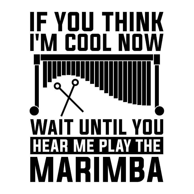 Si vous pensez que je suis cool Vibraphone Marimba Player