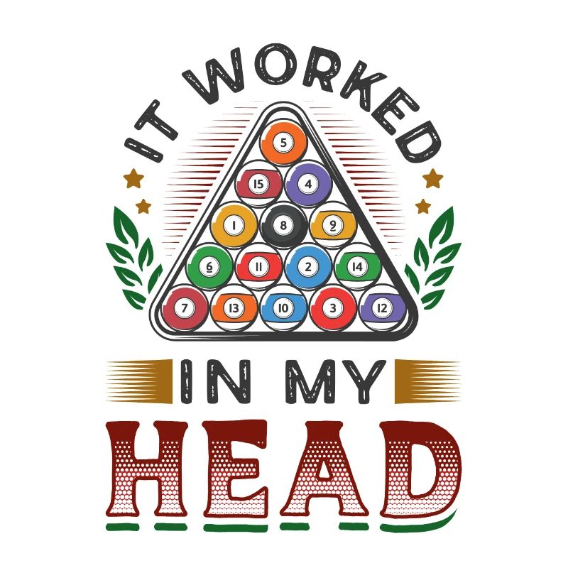 It worked in my head, pool billiards