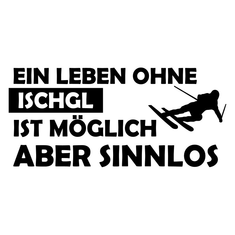 ein leben ohne ischgl