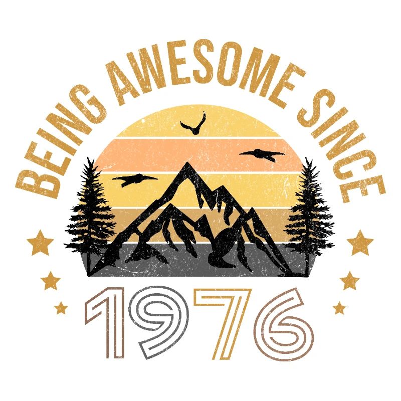 Being Awesome Since 1976 - Geschenkidee