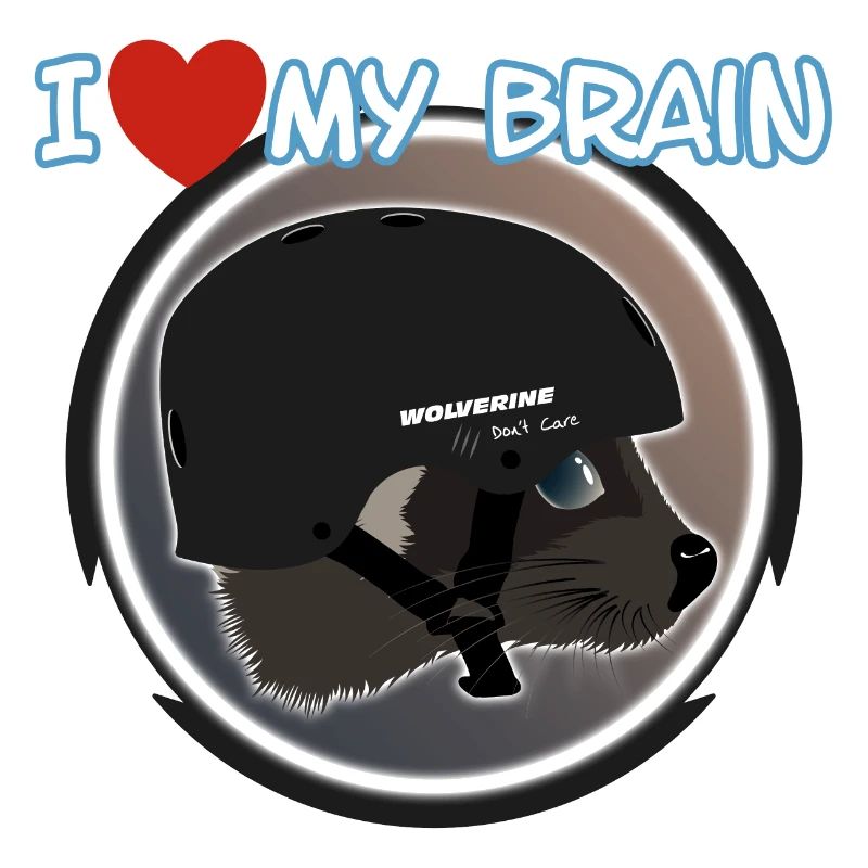 I love my brain Wolverine don't care