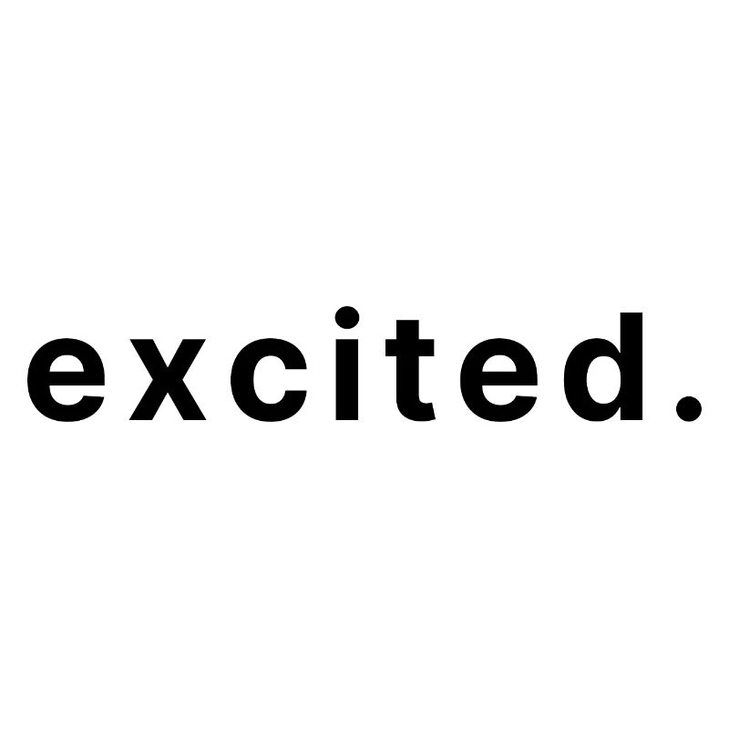 excited.