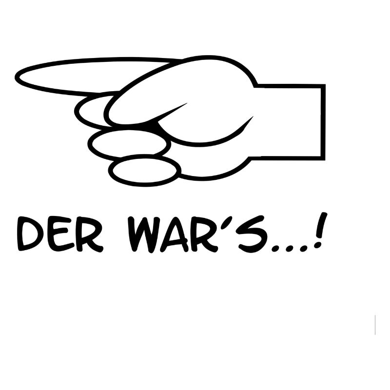 DER war's...!