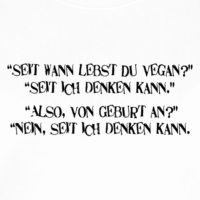 seit wann lebst du vegan