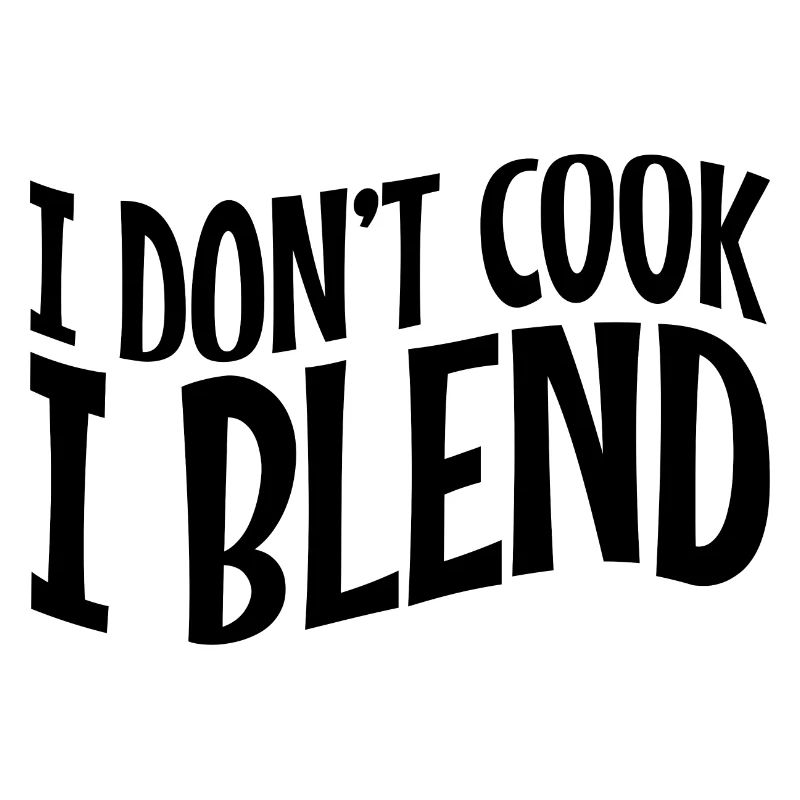 I Don't Cook I Blend 3