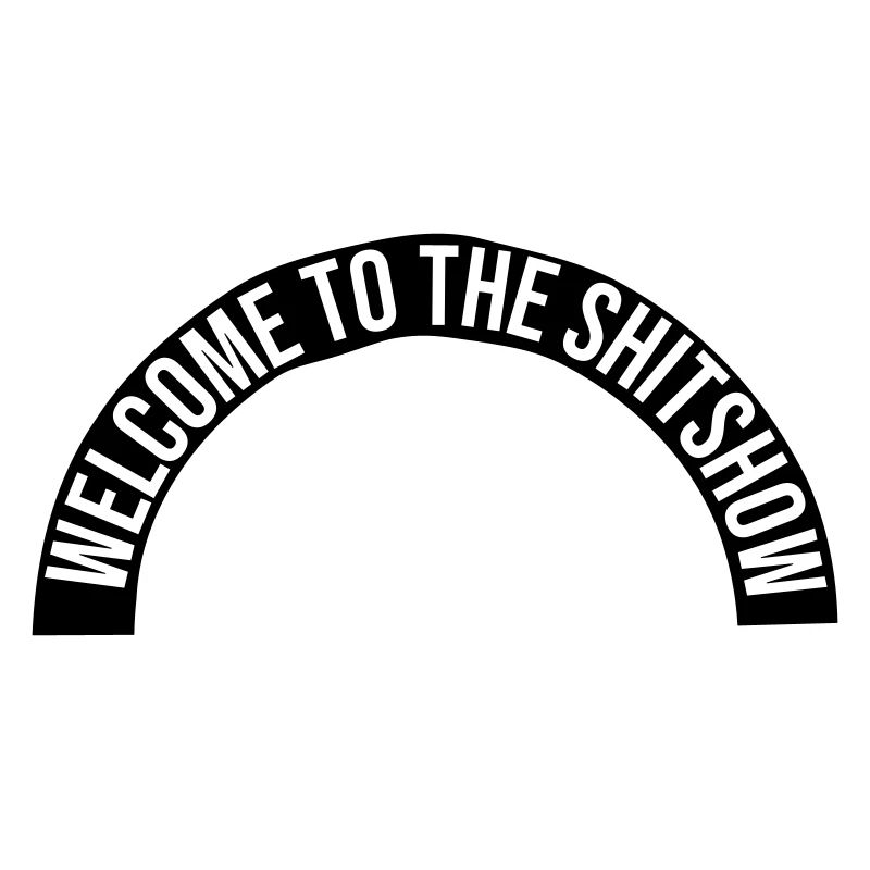 Semicircle Shitshow lettering