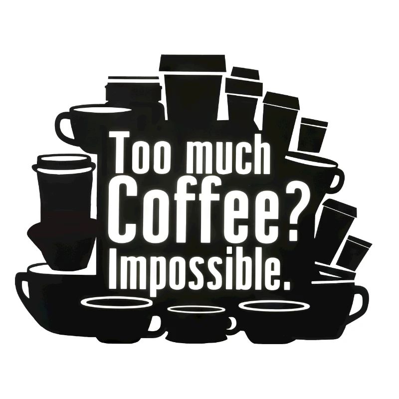 Troppo caffè? Impossibile!