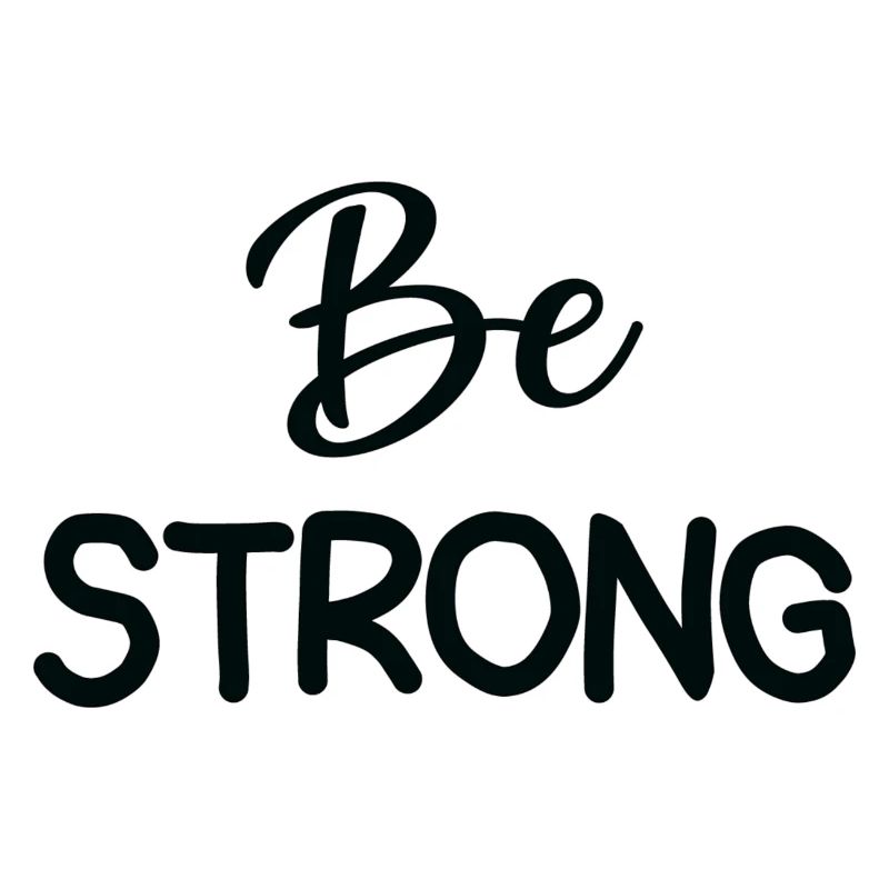Be Strong