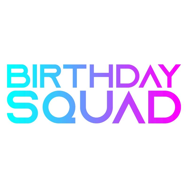 Birthday Squad
