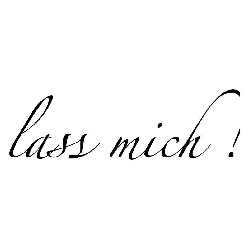 lass mich
