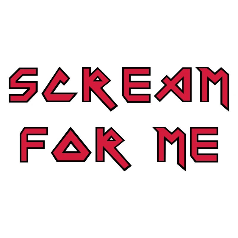 Scream for me!