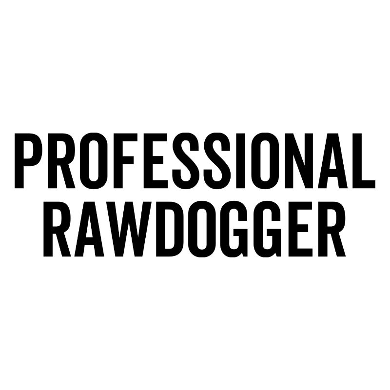 Professioneller Rawdogger