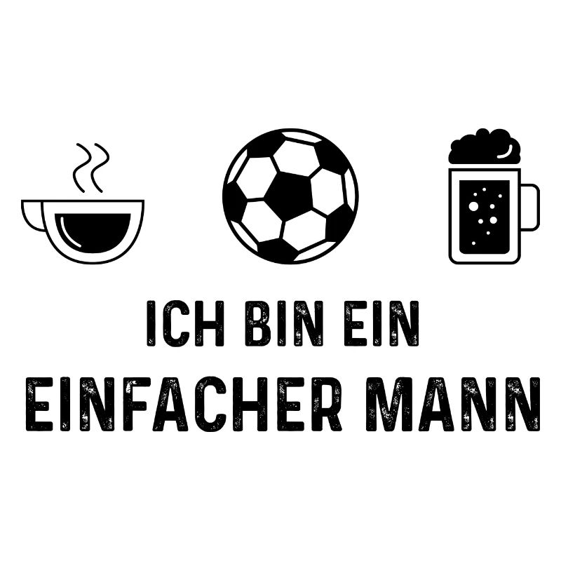 Ich bin ein Einfacher Mann -