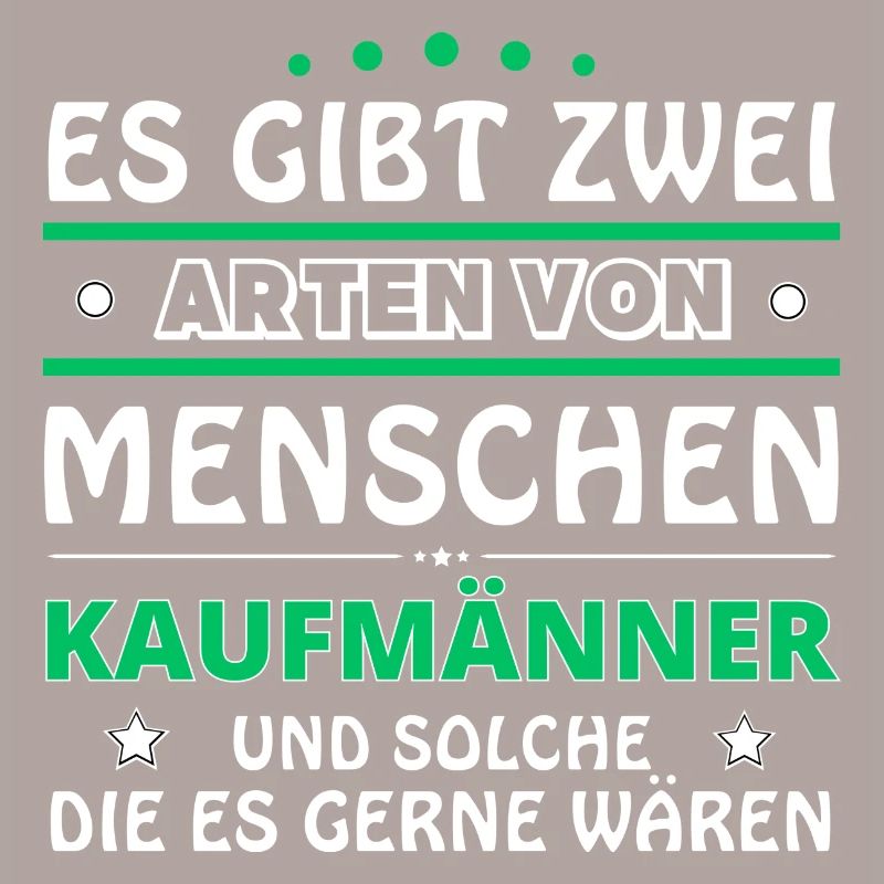 Kaufmann Geschenk - zwei Arten von... Design