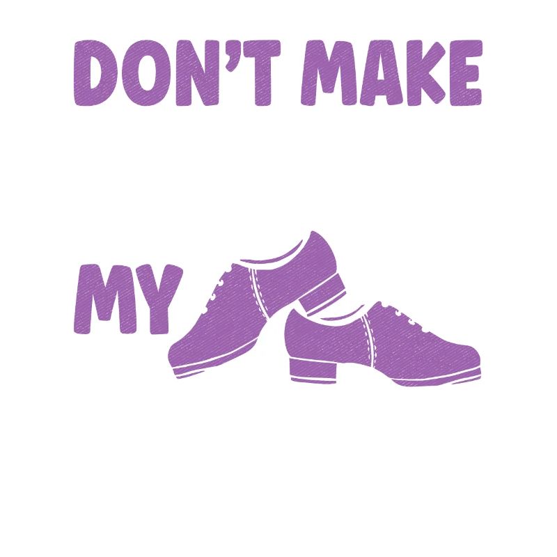 Tap Dance Dance Lovers Gift Idea