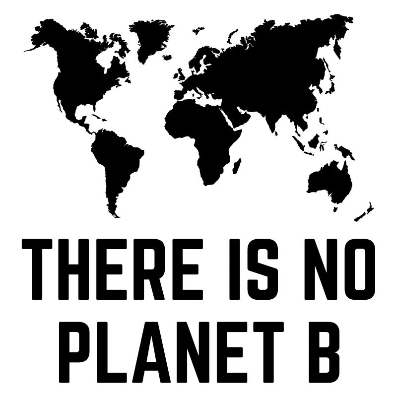 There Is No Planet B