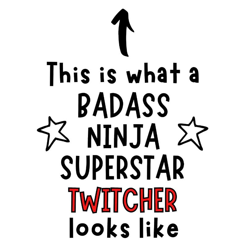 C’est ce qu’est un Badass, Ninja, Superstar, Twitcher