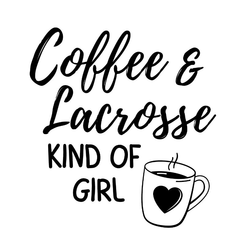 Kaffee & Lacrosse ein Mädchen.