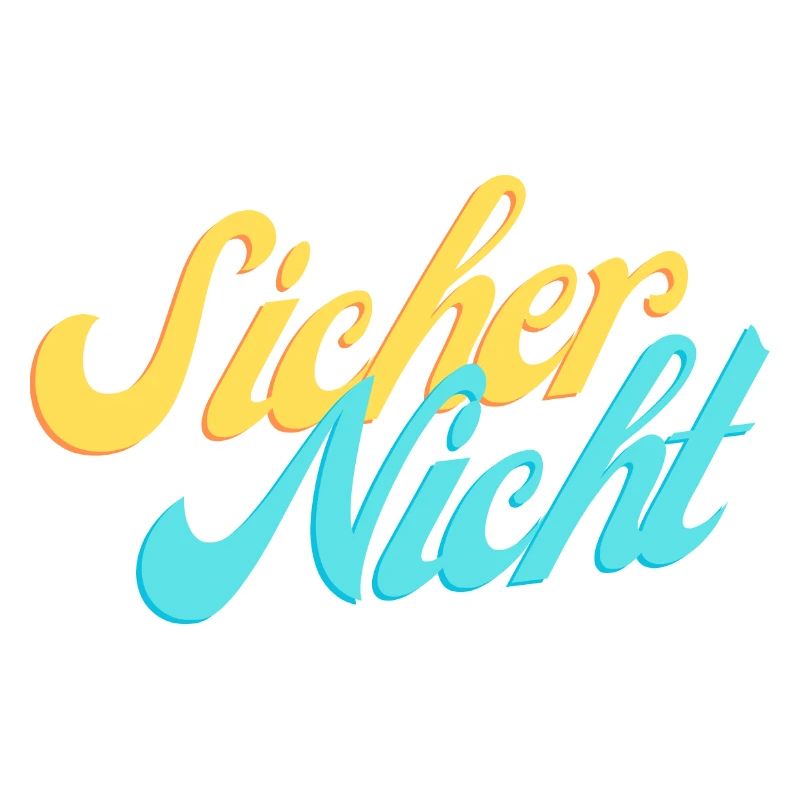 Sicher Nicht.