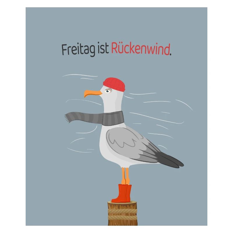 Freitag ist Rückenwind Möwe Spruch