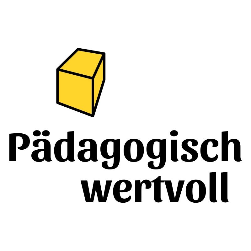 Pädagogisch wertvoll