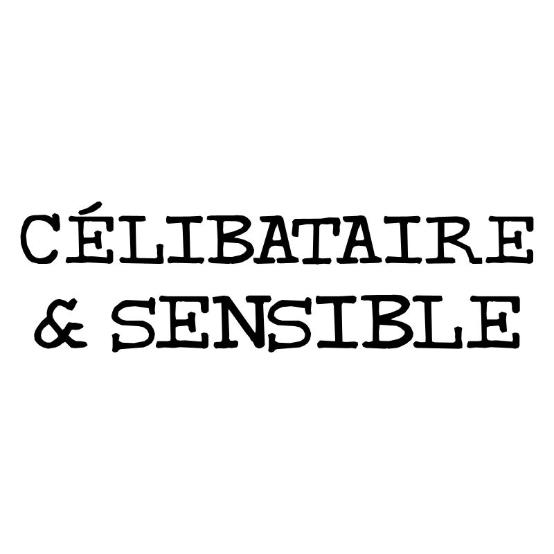 Célibataire & Sensible