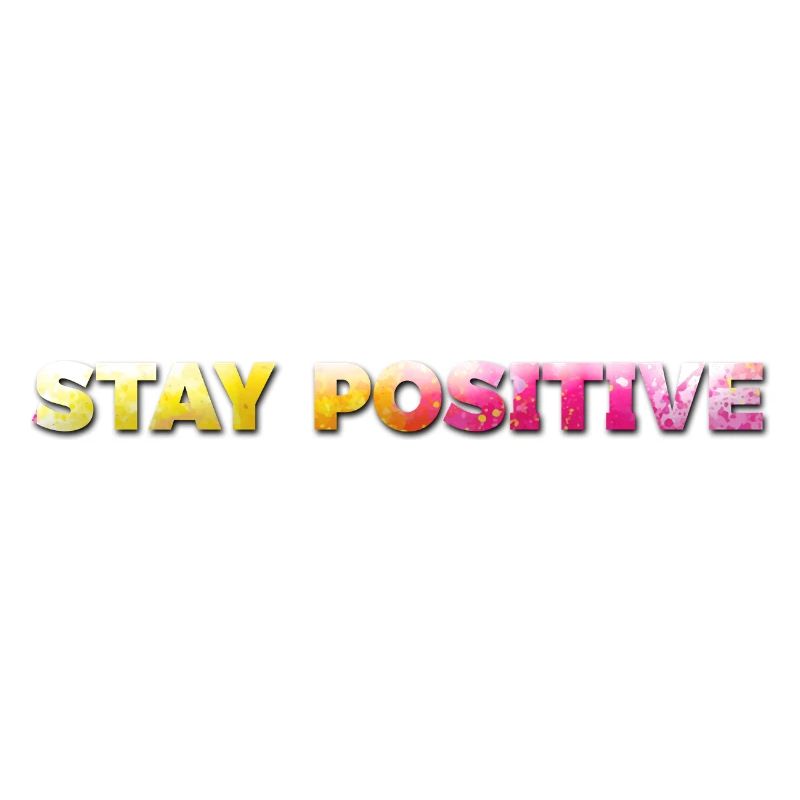 Stay Positive