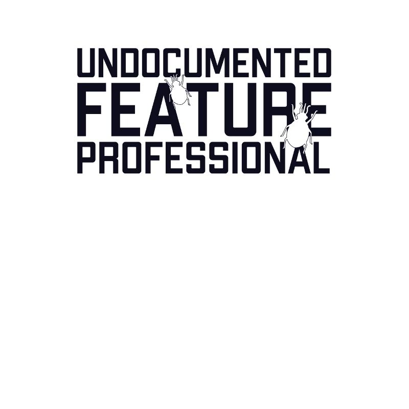 Undocumented Feature Professional Developer