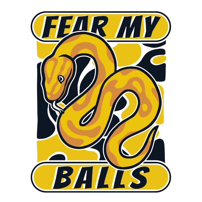 Fear My Balls Python Snake Banana Ball Python