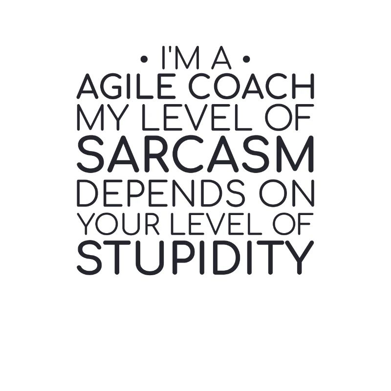 « Agile Coach Sarcasm | Agile »