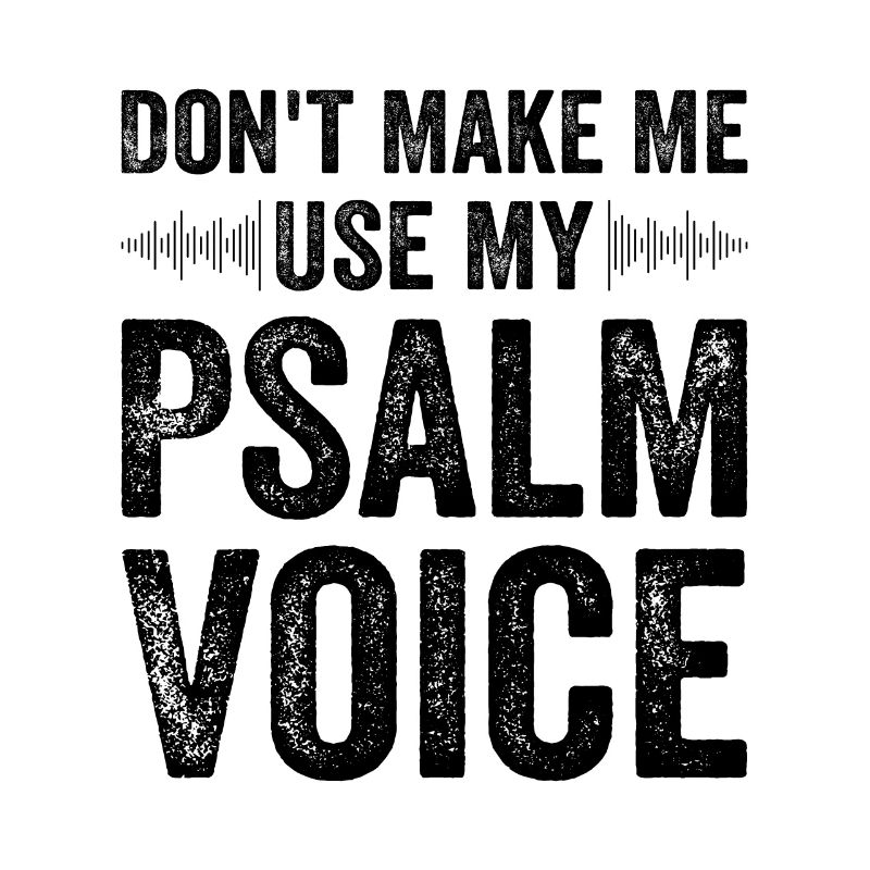 Ne me forcez pas à dire mon psaume