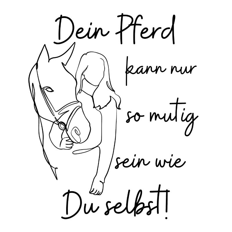 Mutig wie Du selbst