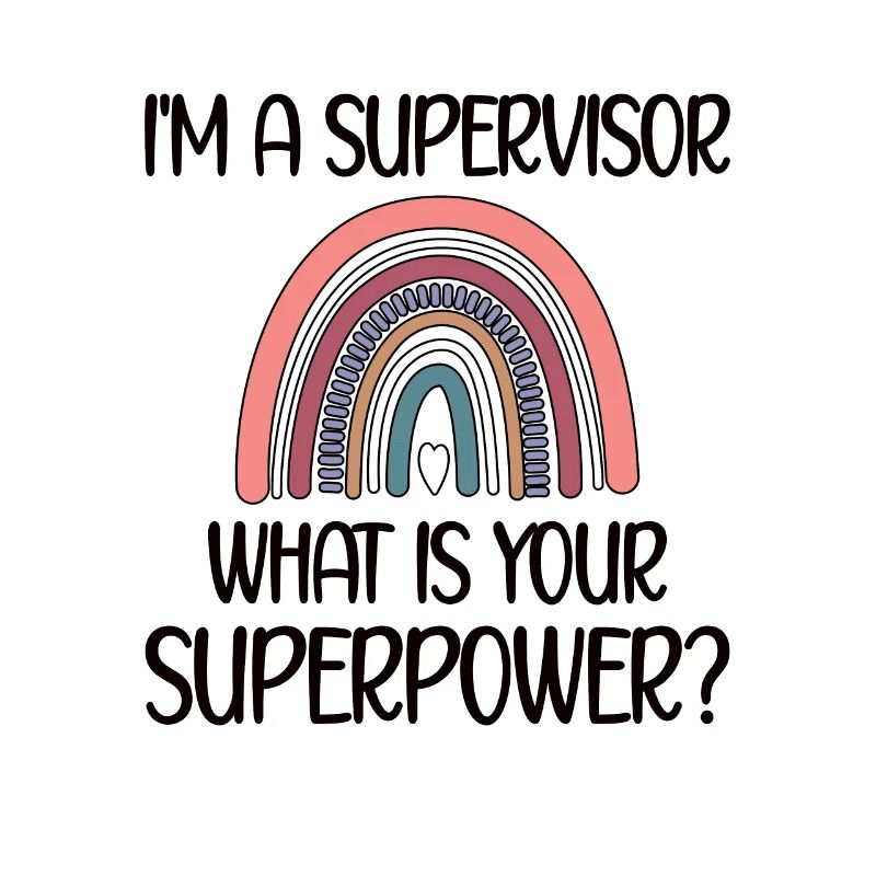Supervisor Appreciation Supervisor Head