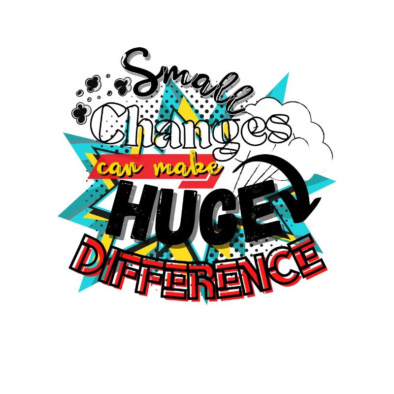 Small Changes Can Make Huge Difference