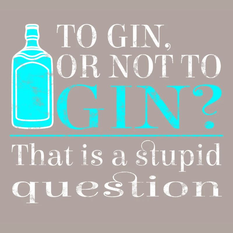 Gin Gin ou non? C'est une question stupide!
