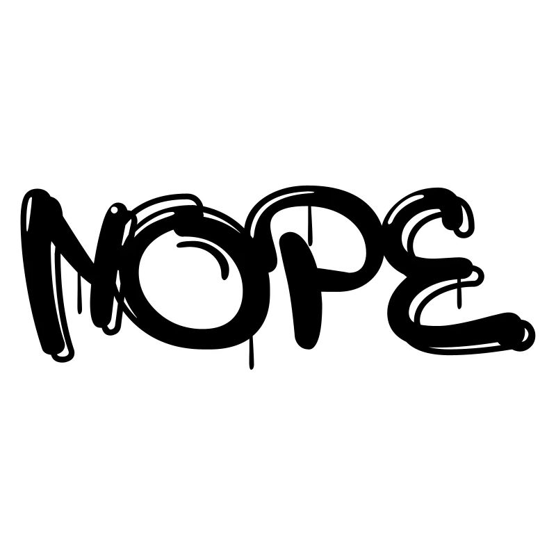 Nope mit Graffiti oder Sprayer Schrift