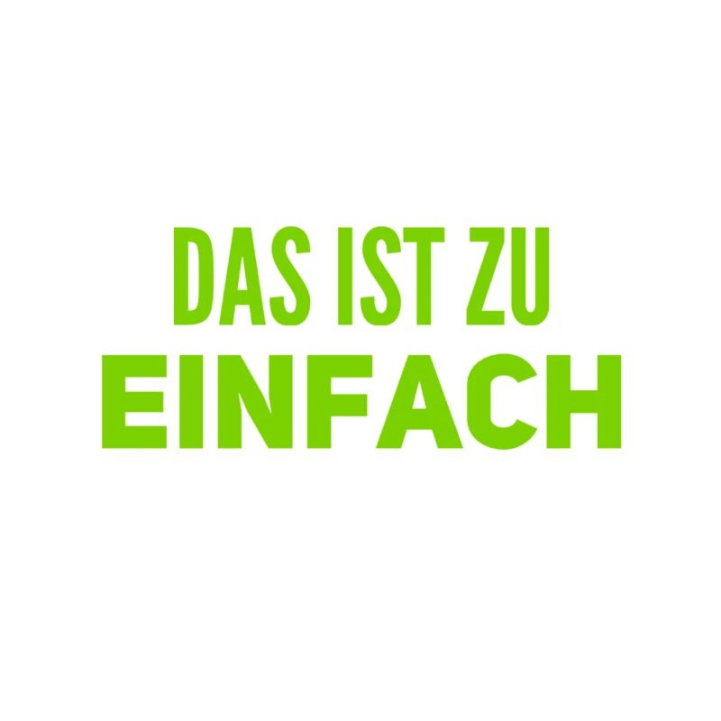 zu einfach
