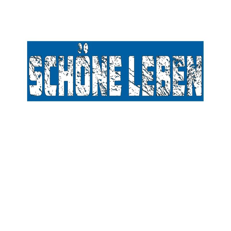 SCHÖNE LEBEN