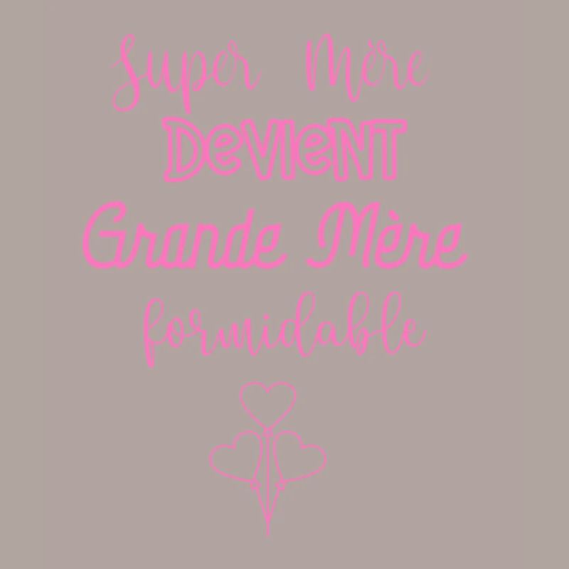Super Mère Devient Grande Mère Formidable