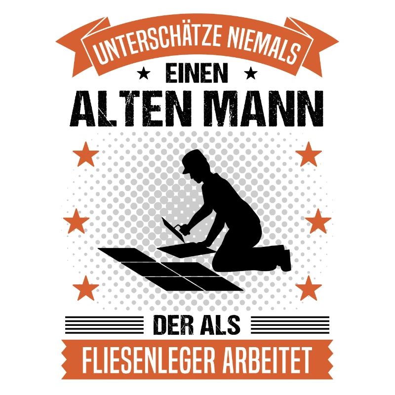 Fliesenleger Alter Mann Spruch Herren Geschenk