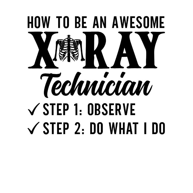 Radiology Rad Tech Technologist Radiologist X-ray