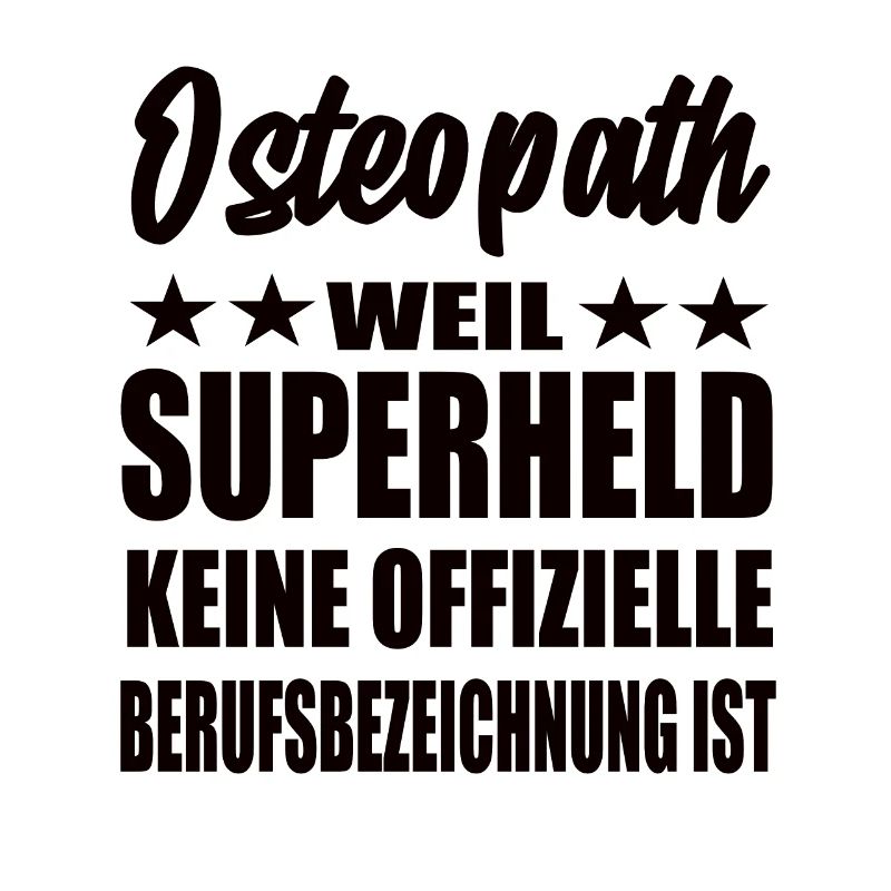 Osteopath Superheld Spruch