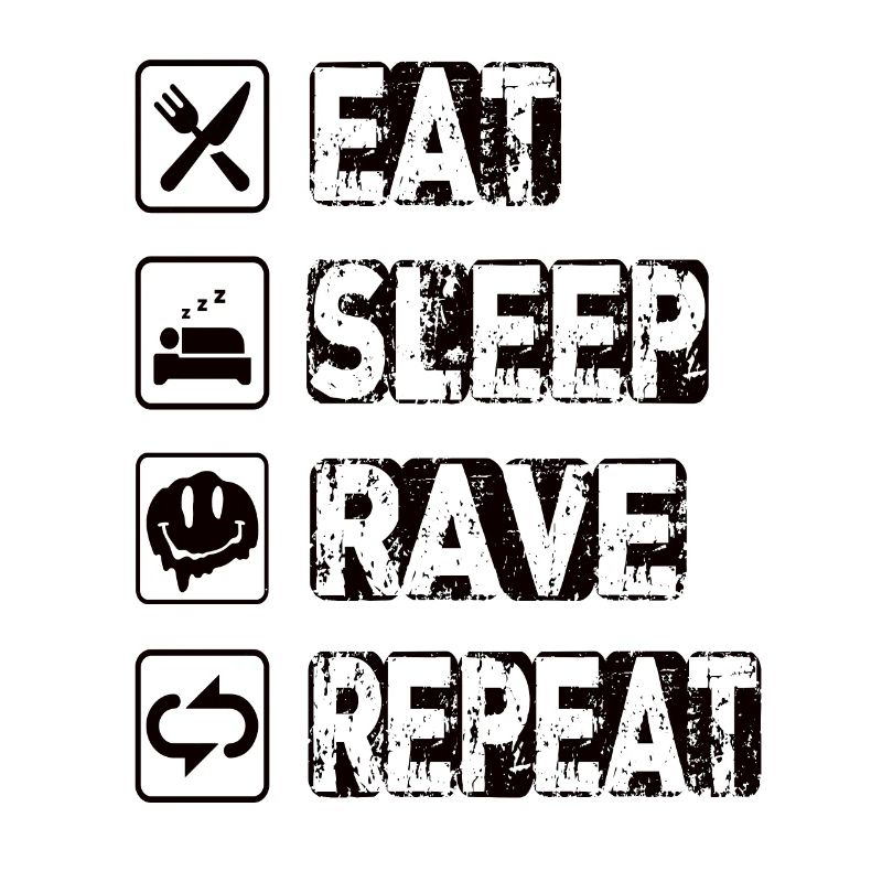 Manger Sleep Rave Répéter