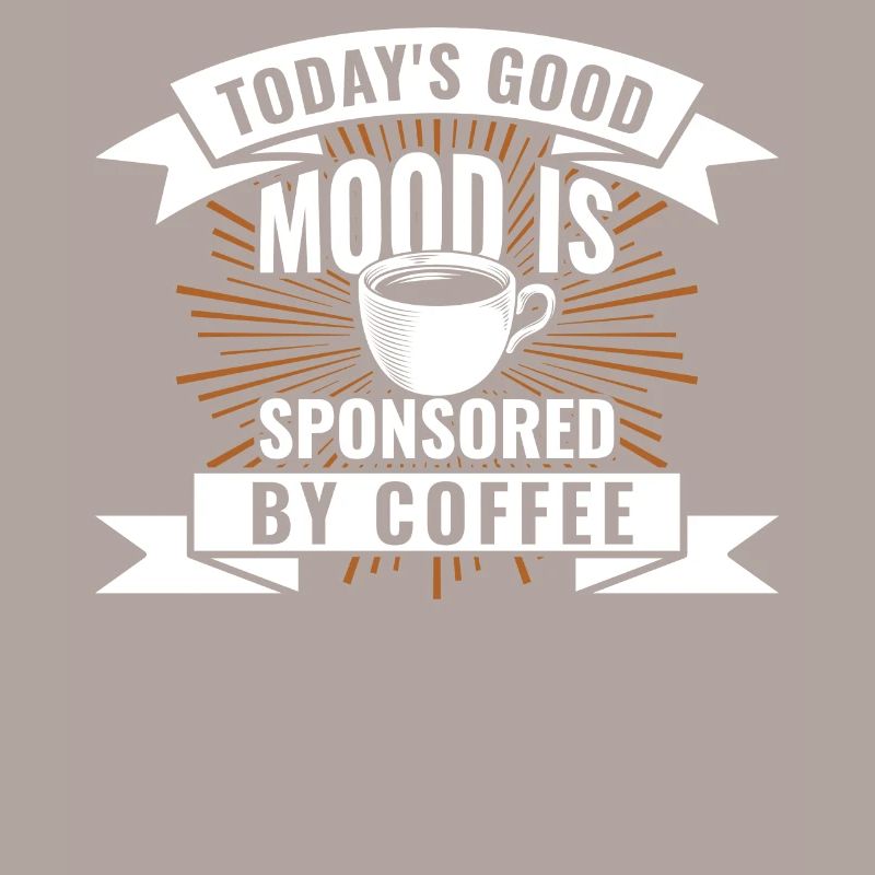 Die Heutige Gute Laune Wird Durch Kaffee