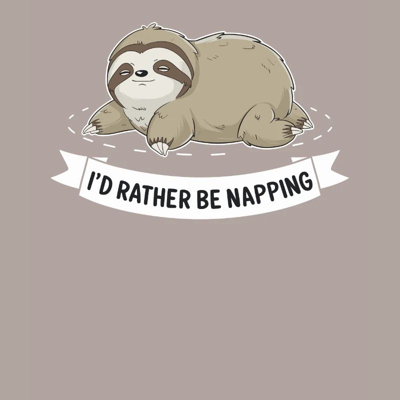 I'd Rather Be Napping Sleep Lover Sleeping Lazy