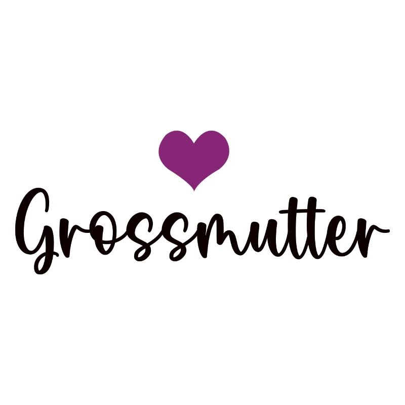 Grossmutter Herz Großmutter Oma Grossmama Omi