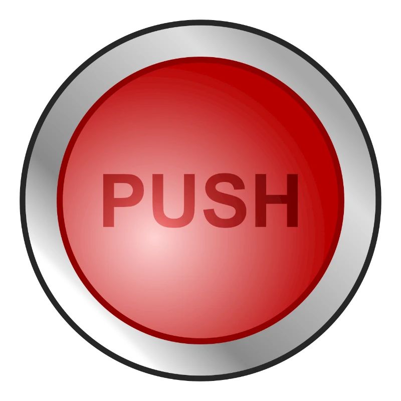 Red button - PUSH - press