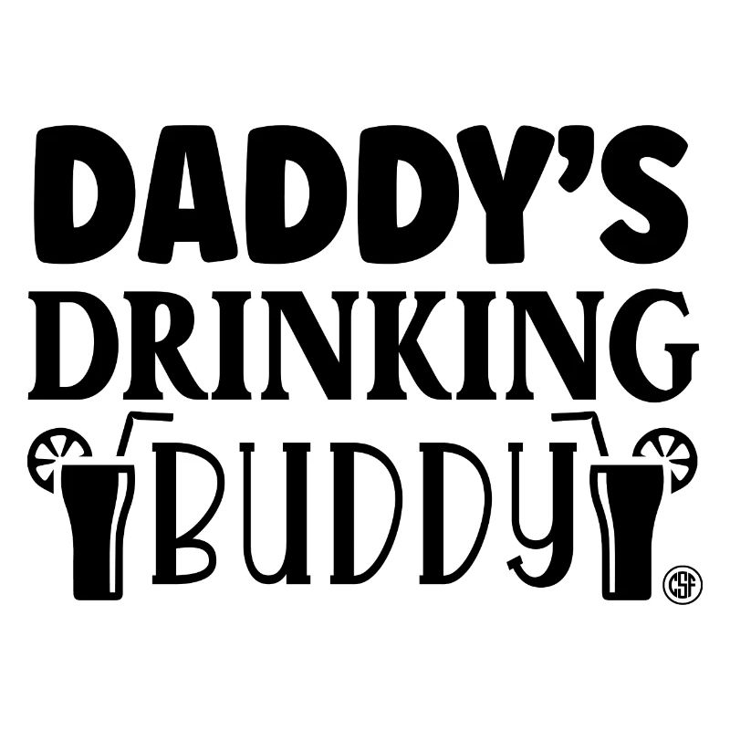 Daddy's drinking buddy