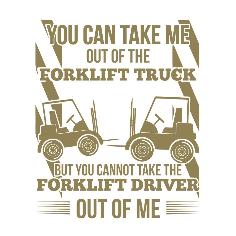 Forklift Driver Saying Funny Warehouse Logistics