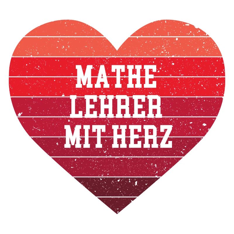 Mathe Lehrer mit Herz Danke Bester Mathelehrer